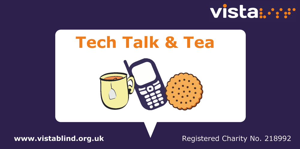 Image says 'Tech Talk & Tea' with an image of a cup of tea, a mobile phone and a biscuit.