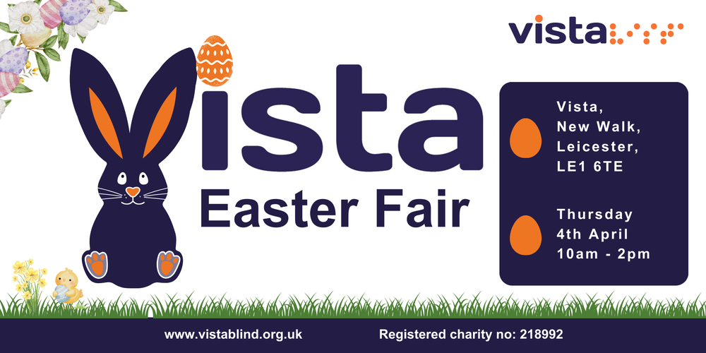 A graphic with Vista's logo in the centre, except the V is also the ears of an Easter bunny. Text reads, Vista Head Office, New Walk, Leicester. 4th April 2024. The bottom has images of grass with daffodils and a chick holding an Easter egg.