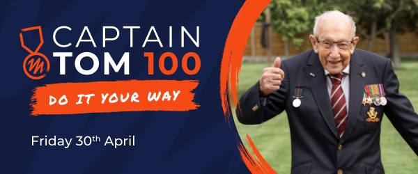 Image says 'Captain Tom 100. Do it your way. Friday 30th April.'