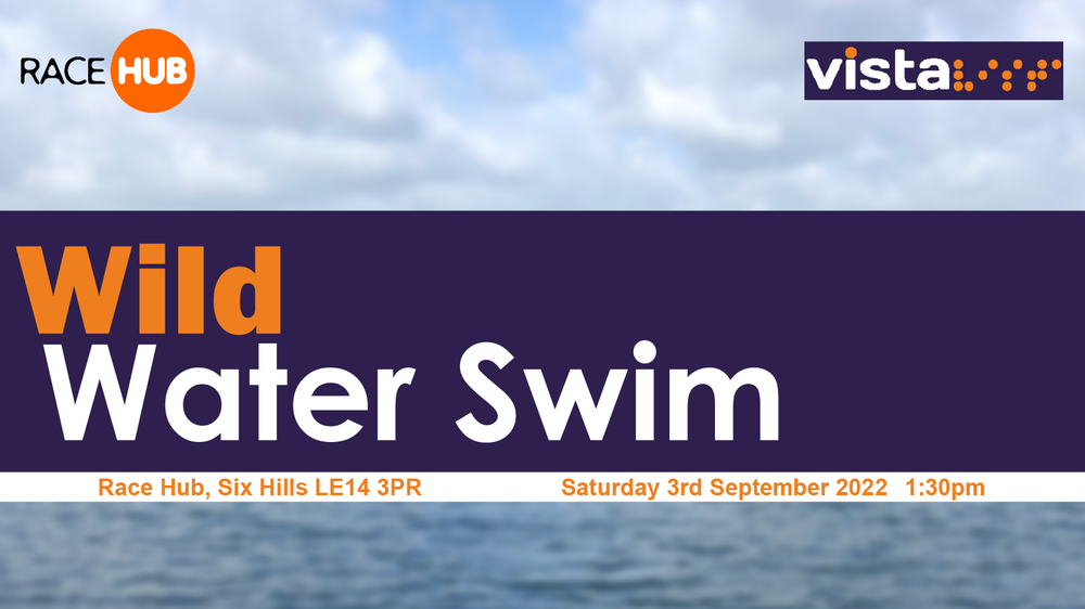 'Wild Water Swim. Saturday 3rd September 2022.' on top of an image of the Race Hub outdoor swimming pool with the Vista logo and Race hub logo at the top of the page.
